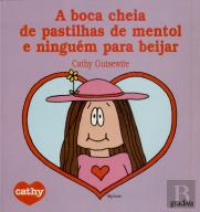 A Boca Cheia de Pastilhas de Mentol e Ninguém para Beijar