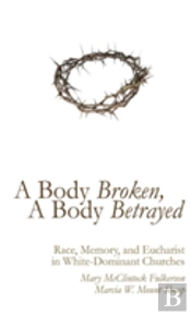 A Body Broken, A Body Betrayed