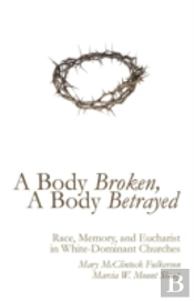 A Body Broken, A Body Betrayed