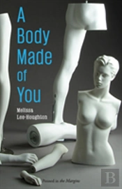 A Body Made Of You