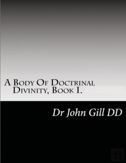 Bertrand.pt - A Body Of Doctrianal Divinity Book 1
