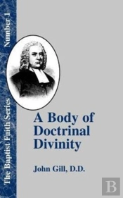 A Body Of Doctrinal Divinity
