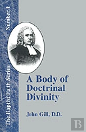 A Body Of Doctrinal Divinity