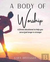 A Body Of Worship