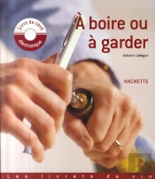 À Boire Ou À Garder