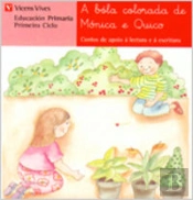 A Bola Colorada De Monica E Quico. Lectura.