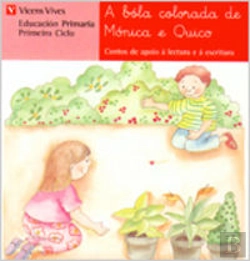 Bertrand.pt - A Bola Colorada De Monica E Quico. Lectura.