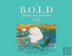 A B.O.L.D   Story