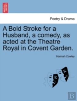 Bertrand.pt - A Bold Stroke For A Husband, A Comedy, A