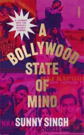 A Bollywood State Of Mind