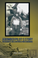 A Bomber Pilot'S Story