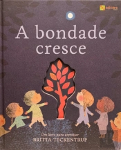 A Bondade Cresce
