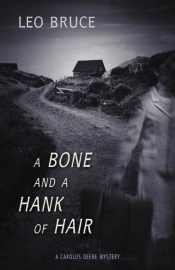 A Bone And A Hank Of Hair