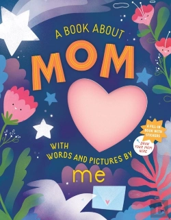 Bertrand.pt - A Book About Mom With Words And Pictures By Me