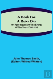 A Book For A Rainy Day  Or, Recollection