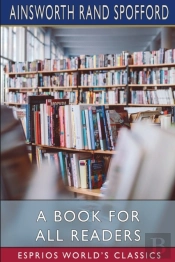 A Book For All Readers (Esprios Classics)