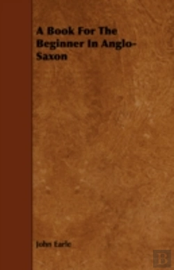 Bertrand.pt - A Book For The Beginner In Anglo-Saxon