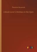 A Book-Loverã¯Â¿Â½S Holidays In The Open