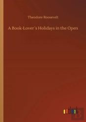 A Book-Loverã¯Â¿Â½S Holidays In The Open