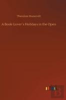 A Book-Loverã¯Â¿Â½S Holidays In The Open