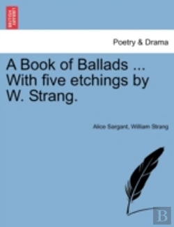 Bertrand.pt - A Book Of Ballads ... With Five Etchings By W. Strang.