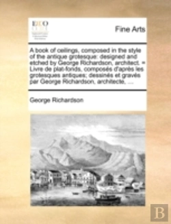 Bertrand.pt - A Book Of Ceilings, Composed In The Styl