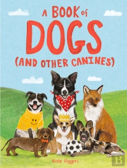 Bertrand.pt - A Book Of Dogs (And Other Canines)