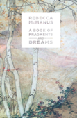 A Book Of Fragments And Dreams
