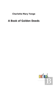 A Book Of Golden Deeds