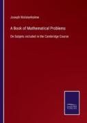 A Book Of Mathematical Problems