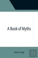 A Book Of Myths