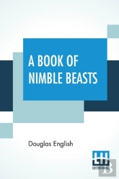 A Book Of Nimble Beasts