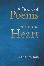 A Book Of Poems From The Heart