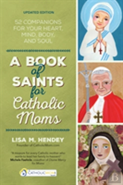 Bertrand.pt - A Book Of Saints For Catholic Moms