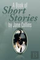A Book Of Short Stories By Jane Collins