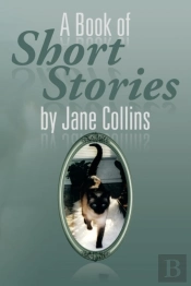 A Book Of Short Stories By Jane Collins