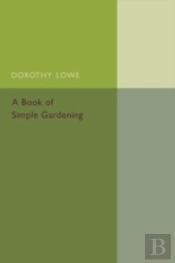 A Book Of Simple Gardening