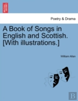 Bertrand.pt - A Book Of Songs In English And Scottish.
