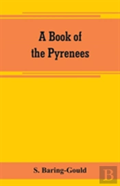 A Book Of The Pyrenees