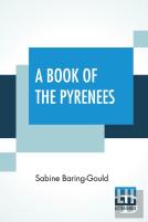 A Book Of The Pyrenees