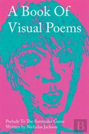 A Book Of Visual Poems