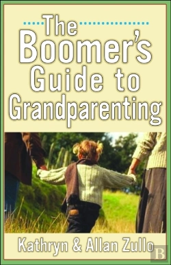Bertrand.pt - A Boomer'S Guide To Grandparenting