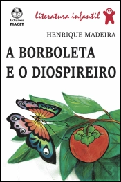 A Borboleta e o Diospireiro