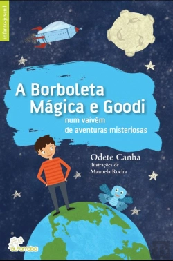 Bertrand.pt - A Borboleta Mágica e Goodi 