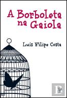 A Borboleta na Gaiola