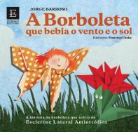 A Borboleta que Bebia o Vento e o Sol