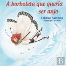 A Borboleta que Queria Ser Anjo