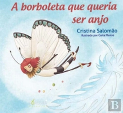 Bertrand.pt - A Borboleta que Queria Ser Anjo