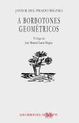 A Borbotones Geométricos