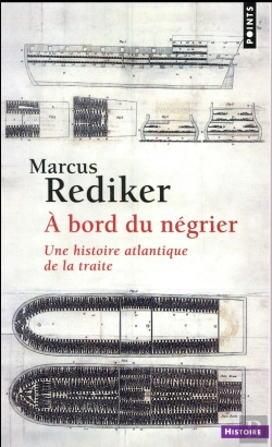 Bertrand.pt - A Bord Du Negrier. Une Histoire Atlantique De La Traite